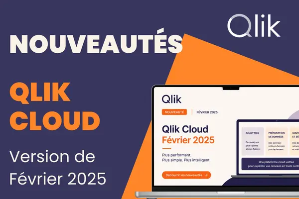 Qlik Cloud nouveautés février 2025
