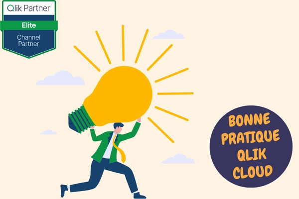 Progressez facilement dans votre utilisation de Qlik avec nos bonnes pratiques